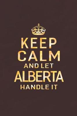 Book cover for Keep Calm and Let Alberta Handle It