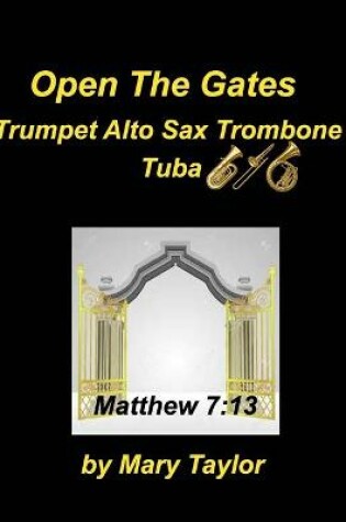 Cover of Open The Gates Trumpet Alto sax Trombone Tuba