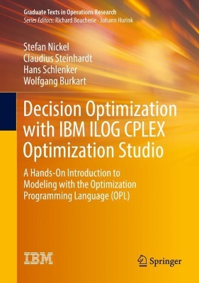 Book cover for Decision Optimization with IBM ILOG CPLEX Optimization Studio