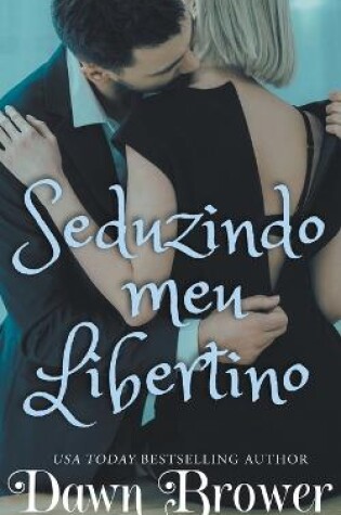 Cover of Seduzindo meu Libertino