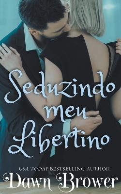 Book cover for Seduzindo meu Libertino