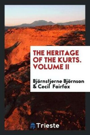 Cover of The Heritage of the Kurts. Volume II