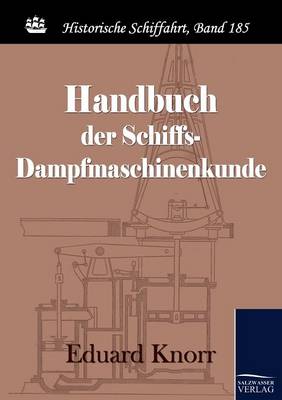 Book cover for Handbuch Der Schiffs-Dampfmaschinenkunde