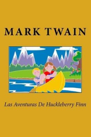 Cover of Las Aventuras De Huckleberry Finn