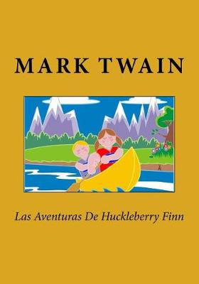 Book cover for Las Aventuras De Huckleberry Finn