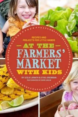 Cover of At the Farmers' Market with Kids