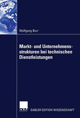 Book cover for Markt- und Unternehmensstrukturen bei Technischen Dienstleistungen