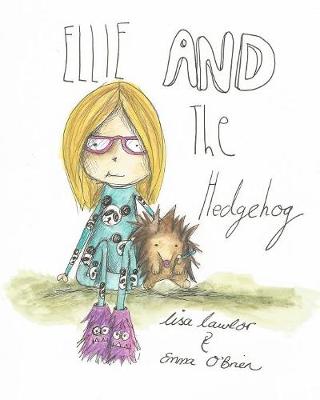 Book cover for Ellie And The Hedgehog