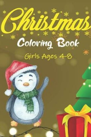 Cover of Christmas Coloring Book Girls Ages 4-8