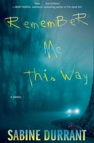 Cover of Remember Me This Way