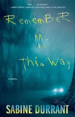 Book cover for Remember Me This Way