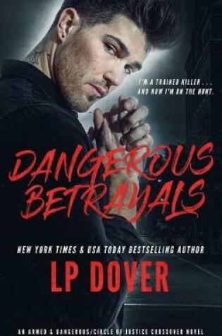 Cover of Dangerous Betrayals