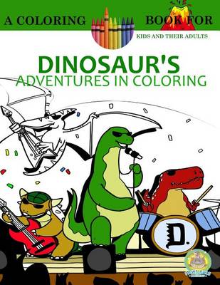 Book cover for Dinosaur's Adventures in Coloring Book