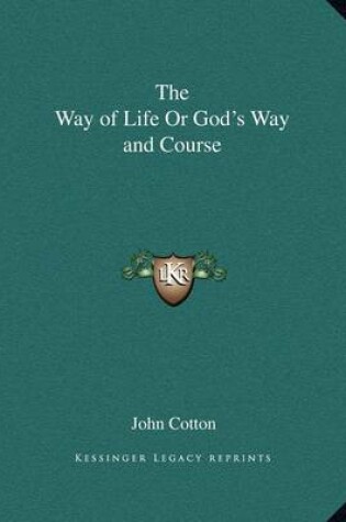 Cover of The Way of Life or God's Way and Course