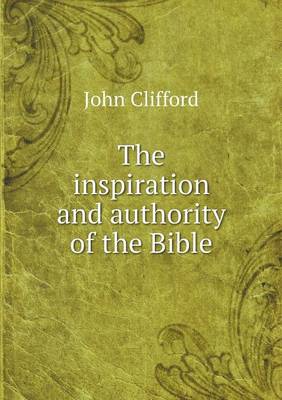 Book cover for The inspiration and authority of the Bible