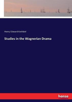 Book cover for Studies in the Wagnerian Drama