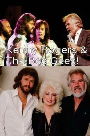 Cover of Kenny Rogers & The Bee Gees!