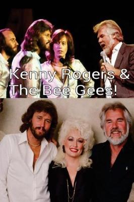 Book cover for Kenny Rogers & The Bee Gees!