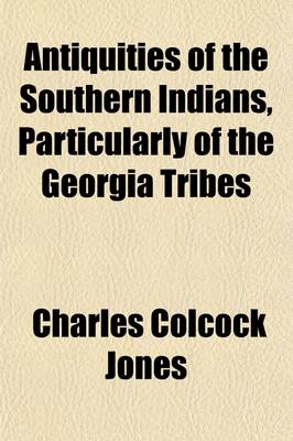 Book cover for Antiquities of the Southern Indians