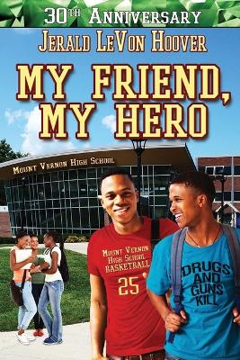 Cover of My Friend, My Hero