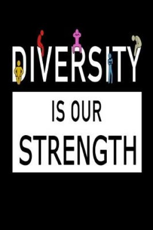 Cover of Diversity Is Our Strength