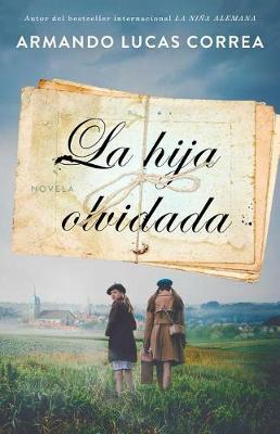 Book cover for La Hija Olvidada (Daughter's Tale Spanish Edition)