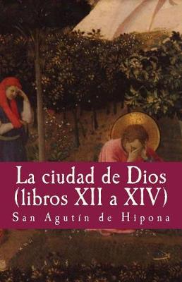 Cover of La ciudad de dios vol XII a XIV