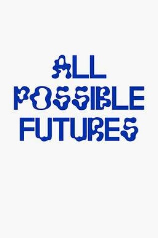 Cover of All Possible Futures