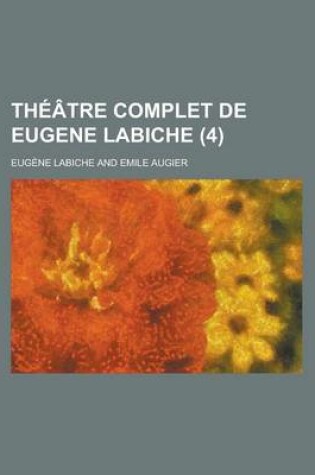 Cover of Theatre Complet de Eugene Labiche (4 )