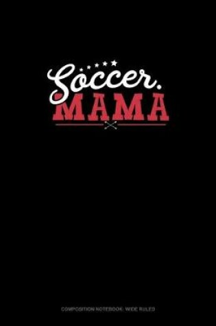 Cover of Soccer Mama