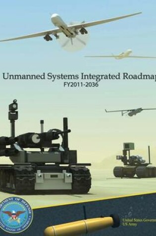 Cover of Unmanned Systems Integrated Roadmap FY2011-2036