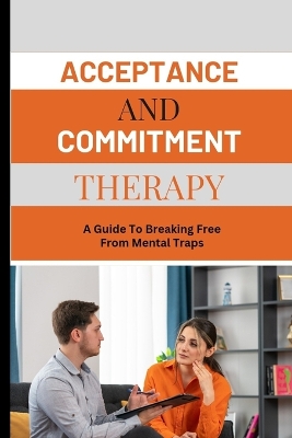 Book cover for Acceptance and Commitment Therapy