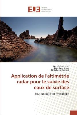 Book cover for Application de l'altimetrie radar pour le suivie des eaux de surface