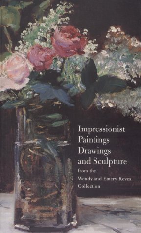 Book cover for Impressionist Paintings, Drawings, and Sculpture from the Wendy and Emery Reves Collection