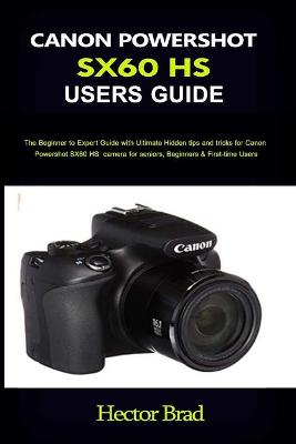 Book cover for Canon Powershot Sx60 HS Users Guide
