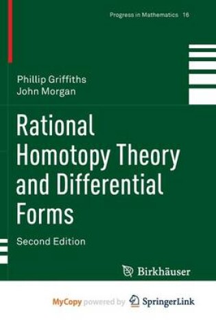 Cover of Rational Homotopy Theory and Differential Forms