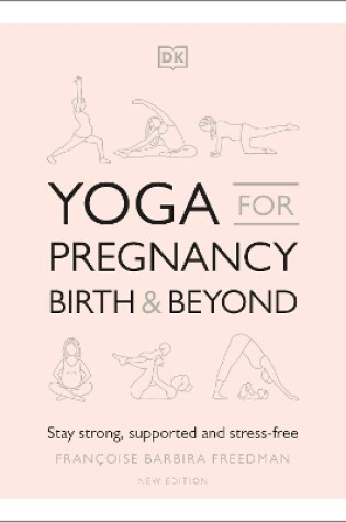 Cover of Yoga for Pregnancy, Birth and Beyond