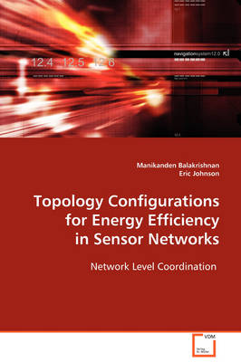 Book cover for Topology Configurations for Energy Efficiency in Sensor Networks