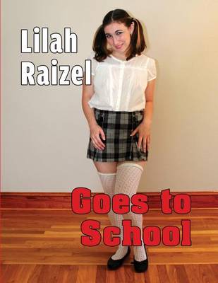 Book cover for Lilah Raizel Goes to School