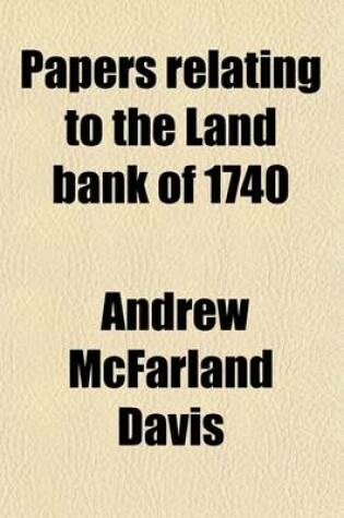 Cover of Papers Relating to the Land Bank of 1740 (Volume 4)