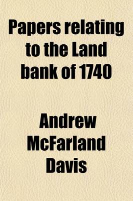 Book cover for Papers Relating to the Land Bank of 1740 (Volume 4)