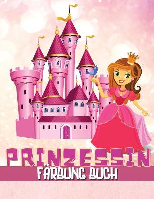 Book cover for Prinzessin Malbuch