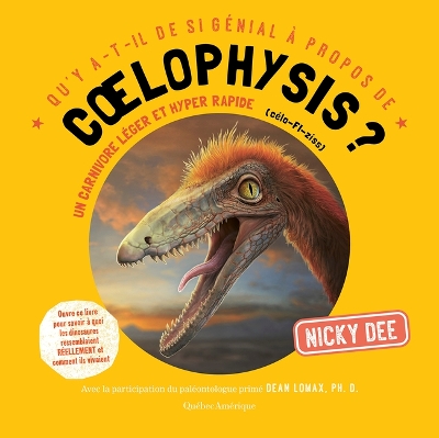 Cover of Qu'y A-T-Il de Si Génial À Propos de Coelophysis?