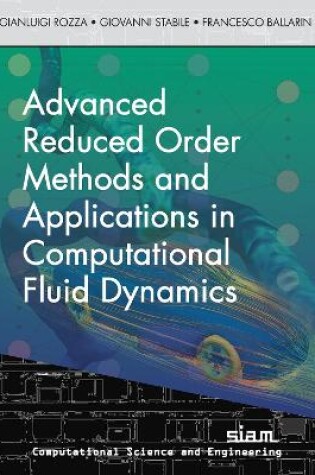 Cover of Advanced Reduced Order Methods  and Applications in Computational Fluid Dynamics