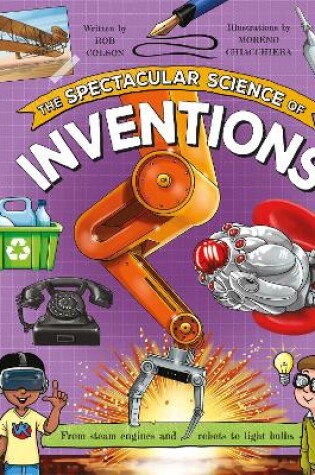 Cover of The Spectacular Science of Inventions