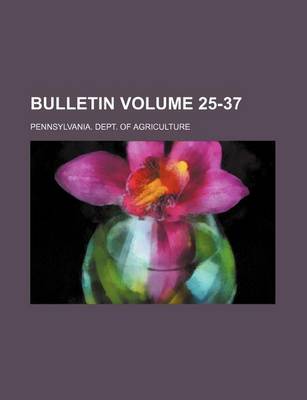 Book cover for Bulletin Volume 25-37