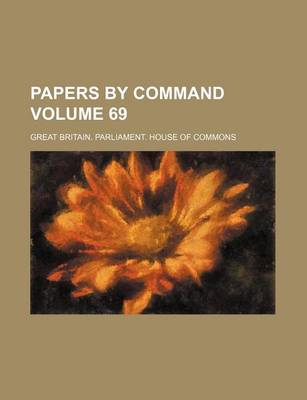 Book cover for Papers by Command Volume 69