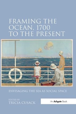 Cover of Framing the Ocean, 1700 to the Present