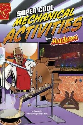 Cover of Super Cool Mechanical Activities with Max Axiom