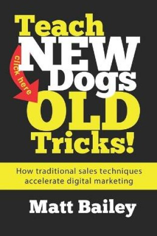 Cover of Teach New Dogs Old Tricks